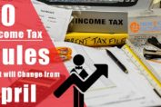 10 Income Tax Rules that Will Change from April 2018